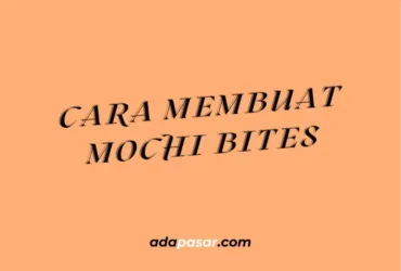 cara membuat mochi bites