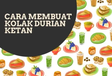 cara membuat kolak durian ketan sederhana