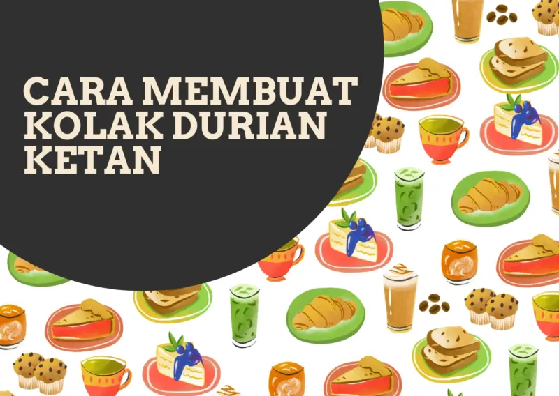 cara membuat kolak durian ketan sederhana